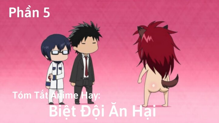 Tóm Tắt Anime Hay: Biệt Đội Ăn Hại | Phần 5 | Review Anime