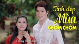 Tình Đẹp Mùa Chôm Chôm - Dương Hồng Loan & Lưu Chí Vỹ | Official MV