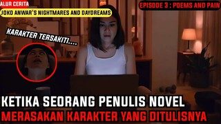 JOKO ANWAR'S NIGHTMARES AND DAYDREAMS | Alur Cerita Film - Episode 3 ( poems and pain )