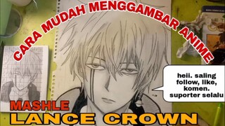 Cara mudah menggambar anime MASHLE LANCE CROWN