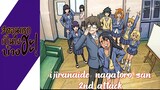 ความรู้สึกหลังดู(ไม่สปอย) Ijiranaide, Nagatoro san 2nd Attack (3ตอนแรกเป็นไงบ้างฮะ!)