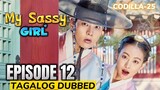 My Sassy Girl Episode 12 Tagalog