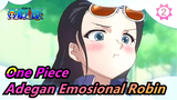 [One Piece] Adegan Emosional Robin_2