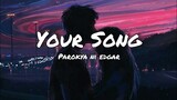 Parokya ni Edgar - Your Song(Lyrics)
