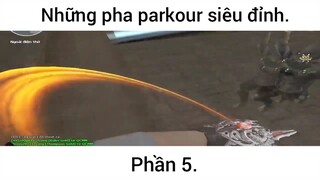 Những pha parkour siêu đỉnh #5