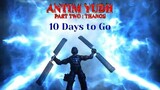 Antim Yudh Part 2 : THANOS - 10 Days to Go | 28th September 2023