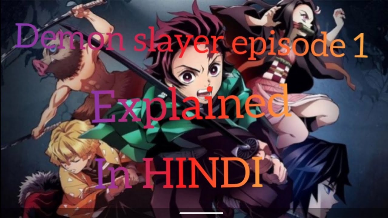 Demon Slayer season 1 episode 1-7 in hindi
