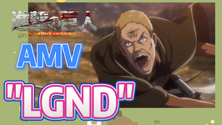 [Attack on Titan] AMV | "LGND"