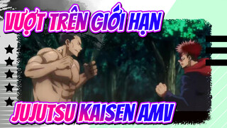 Edit Cũng Có Giới Hạn. Tôi Sẽ Vượt Qua Giới Hạn Đó | Jujutsu Kaisen AMV