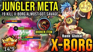 Almost got SAVAGE!! New META X Borg JUNGLER 19 Kills! - Top Global X Borg by Dann. ~ MLBB