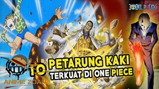 TANGAN KOSONG ! 10 PETARUNG KAKI TERKUAT DI ONE PIECE - 1011+