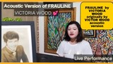 ACOUSTIC version FRAULINE by VICTORIA WOOD originally by her Dad VICTOR WOOD Live performance
