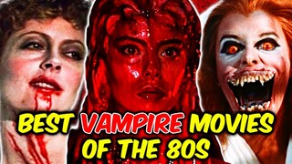 12 Best 80's Vampire Movies That You Must Consume - Explored