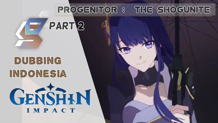 [Dubbing Indonesia] Genshin Impact Cyber Punk#2 Progenitor the Shogunite