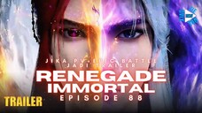 RENEGADE IMMORTAL EPISODE 88 PREVIEW