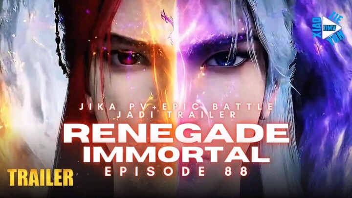 RENEGADE IMMORTAL EPISODE 88