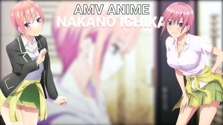 AMV Nakano Ichika (Waifu Spek Onee-san)😋😋