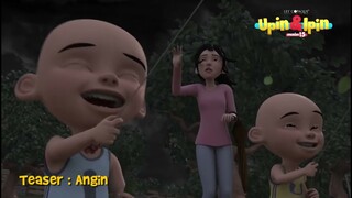 Teaser Episode Baru Upin & Ipin Musim 15 - Angin