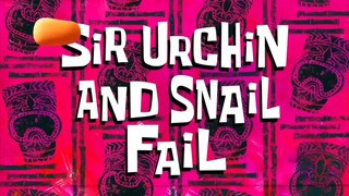 Spongebob Season 13 - Sir Urchin And Snail Fail