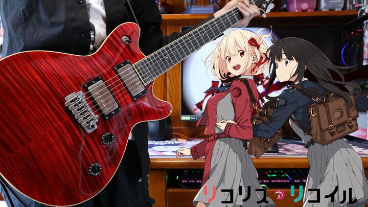 [Electric Guitar] Lycoris หอมจริงๆ!! Flower Tower-ไลโคริสรีคอยล์ ED full song.ver