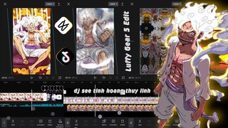 Tutorial Dj See Tinh Hoang thuy linh Luffy Gear 5 Edit