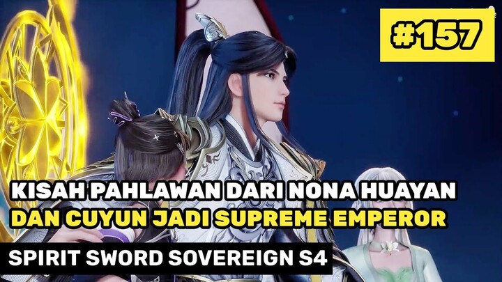 Lord Cuyun Langsung Jadi Supreme Emperor 🔥- Alur Cerita Donghua Spirit Sword Sovereign S4 Part 157