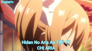 Hidan No Aria Aa TẬP 77-CHỊ ARIA