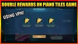 DOUBLE REWARDS ON PIANO TILES GAME USING VPN! | MOBILE LEGENDS 2021
