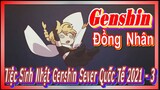 [Genshin, Đồng Nhân] Tiệc Sinh Nhật Genshin Sever Quốc Tế 2021 - 3