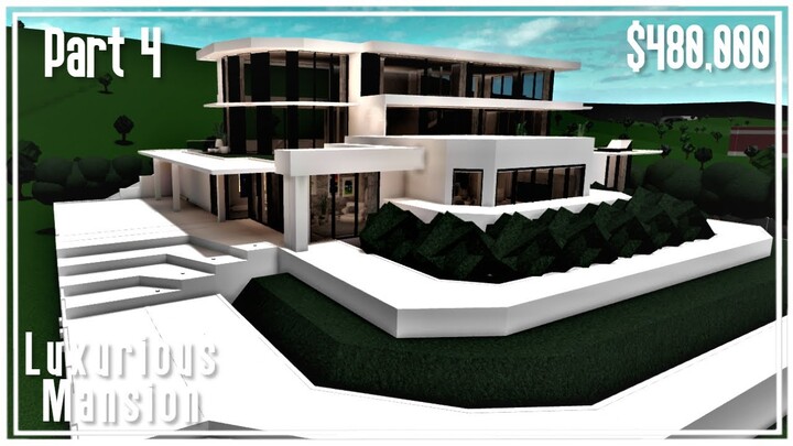 Luxurious Modern Mansion | Welcome To Bloxburg | Part (4/4) | No Large Plot