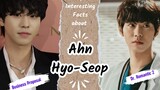 Ahn Hyo-Seop || Top Interesting Facts || Business Proposal and Dr. Romantic 2 Star || Korean Actor