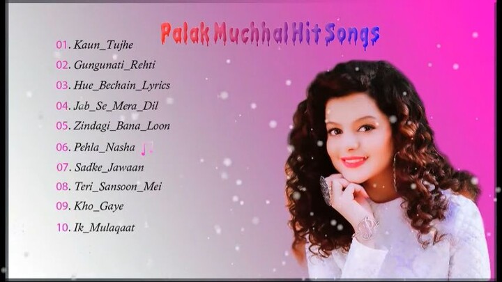Palak Muchhal Hit Songs 2022