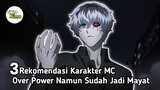 5 Rekomendasi Anime MC Over Power Namun Jadi Mayat
