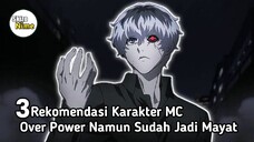 5 Rekomendasi Anime MC Over Power Namun Jadi Mayat