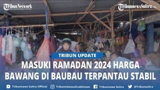 Harga Bawang Hingga Cabai di Pasar Wameo Baubau Sultra Relatif Stabil Masuki Ramadan 2024