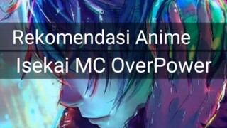 rekomendasi anime isekai mc overpower