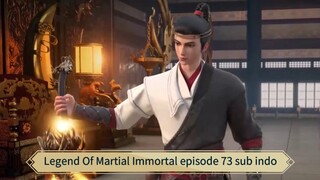 Legend Of Martial Immortal episode 73 sub indo