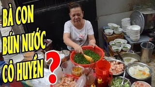 Sự thật bún nước CÔ CÓ bà con với bún nước CÔ HUYỀN - bún CHỬI