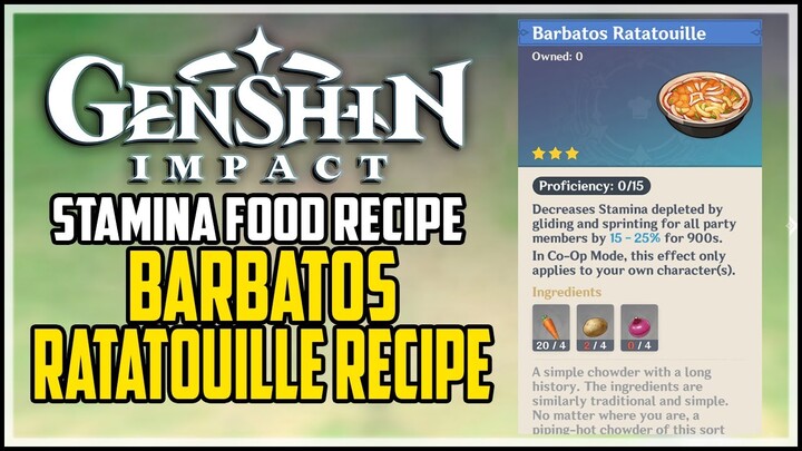 How To Cook Stamina Food - Genshin Impact - Barbatos Ratatouille Recipe Location