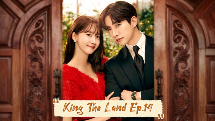 🇰🇷 EP.14 - King The Land [EngSub]