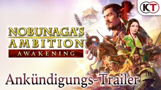 [DE] NOBUNAGA'S AMBITION: Awakening - Ankündigungs-Trailer