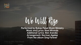 WE WILL RISE | Bukas Palad Music Ministry (Lyric Video)