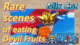 [ONE PIECE]   Mix Cut |  Rare scenes of eating Devil Fruits