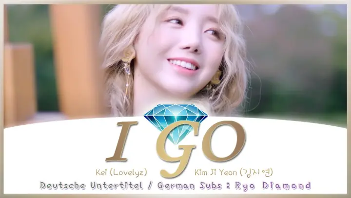 Kim Ji Yeon (김지연) / Kei (Lovelyz) - I Go (아이 고) - Deutsch / German / Ger Sub / KPOP MV HD [Rom/Ger]
