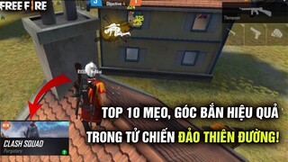 Free Fire | Top 10 Mẹo Hay, Góc Bắn Hiệu Quả Trong Tử Chiến Đảo Thiên Đường! | Mr Akai