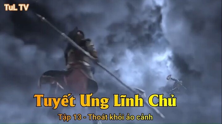 Tuyết Ưng Lĩnh Chủ Tập 13 - Thoát khỏi ảo cảnh