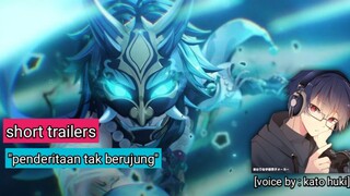 Trailer singkat : "Penderitaan tak berujung " || Genshin impact - voice by fandubb indonesia