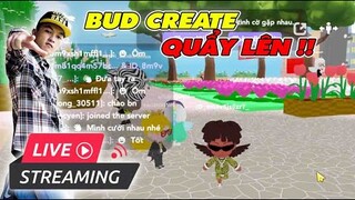 🛑 Live Stream: BUD CREATE có hay như lời đồn?