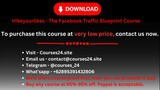 Hikeyourlikes - The Facebook Traffic Blueprint Course