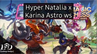 Chou-skill 1,Core Natalia x Karina Astro power One Hit. ~Magic chess Mobile Legend